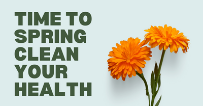 Time to Spring Clean Your Health